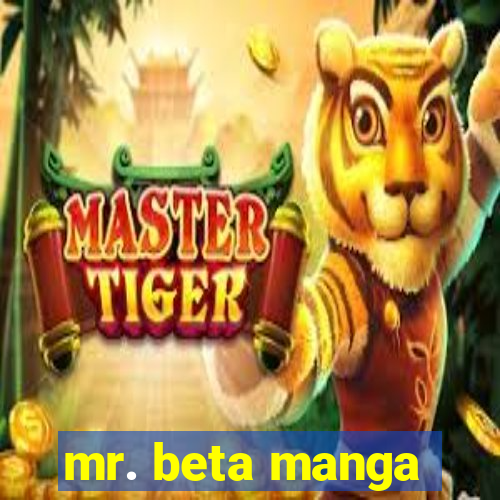 mr. beta manga